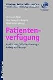 Produkt-Bild: Patientenverf&uuml;gung: Ausdruck der Selbstbestimmung - Auftrag zur F&uuml;rsorge