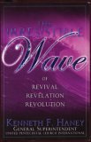 The Irresistible Wave of Revival, Revelation, Revolution