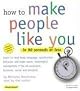 How to Make People Like You in 90 Seconds or Less