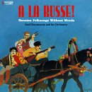 A La Russe!: Russian Folksongs Without Words