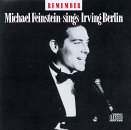 Remember: Michael Feinstein Sings Irving Berlin