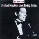 Remember: Michael Feinstein Sings Irving Berlin by  Irving Berlin 