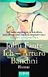Ich - Arturo Bandini.