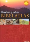 Herders gro�er Bibelatlas - Othmar Keel