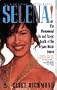 Selena: The Phenomenal Life and Tragic Death of the Tejano Music Queen