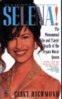 Selena: The Phenomenal Life and Tragic Death of the Tejano Music Queen