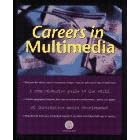 Careers in Multimedia (Vivid Media Series)