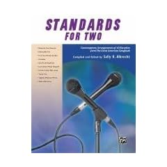 Standards for Two: Contemporary Arrangements of 10 Favorites from the Great American Songbook