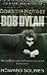 Books : Down the Highway: The Life of Bob Dylan