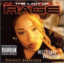 The Lady of Rage -  Necessary Roughness