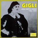 Beniamino Gigli: Arias, Duets And Songs 1926-1937