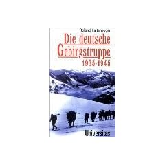 Die deutsche Gebirgstruppe 1935-1945