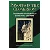 Payoffs in the Cloakroom: The Greening of the Michigan Legislature, 1938-1946