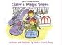 Claire's Magic Shoes (Claire's Everyday Adventures)