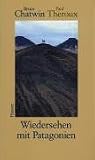 Wiedersehen mit Patagonien