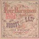 The Four Horsemen - Nobody Said It Was Easy - Zortam Music