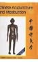 Chinese Acupuncture and Moxibustion