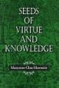 Seeds of Virtue and Knowledge