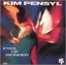 Kim Pensyl - Eyes of Wonder - Zortam Music