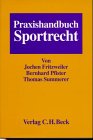 Praxishandbuch Sportrecht