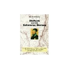 Elsfleth und der Schwarze Herzog: Zur Erinnerung an den 6. und 7. August des Jahres 1809, das Ende des Zuges der "Schwarzen Schar" quer durch Deutschland in Elsfleth