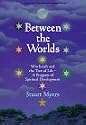 Between the Worlds: Witchcraft and the Tree of Life-A Program of Spiritual Development (Llewellyn's Modern Witchcraft Series)