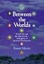 Between the Worlds: Witchcraft and the Tree of Life-A Program of Spiritual Development (Llewellyn's Modern Witchcraft Series)