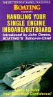 Handling Your Single Engine Inboard / Outboard