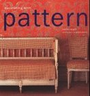 Decorating with Pattern: Creating Style with Checks, Stripes, Motifs and Pictorial Patterns