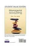 Managerial Accounting, Student Value Edition and MyAccountingLab with Pearson eText -- Access Card -- for Managerial Accounting Package (2nd Edition)