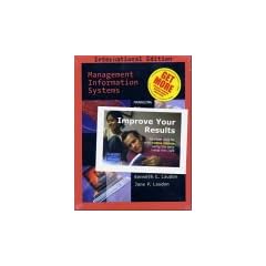 Management Information Systems: Managing the Digital Firm (International Students Edition)