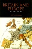 Britain & Europe 1789-2005 (Britain and Europe)