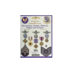 Medals of America Presents Decorations, Medals, Ribbons, Badges and Insignia of the United States Air Force: The First 50 Years