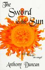 The Sword in the Sun: Dialogue with an Angel