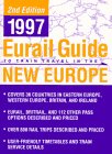 The Eurial Guide to Train Travel in the New Europe (Eurail Guide to Train Travel in the New Europe)