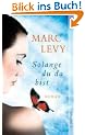 Solange du da bist: Roman