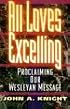 All Loves Excelling: Proclaiming Our Wesleyan Message