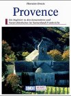 Die Provence - Kunst - Reisef&uuml;hrer - Thorsten Droste