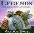 Legends Project: I Am an Eagle