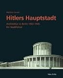 Architektur in Berlin 1933-1945. Ein Stadtführer
