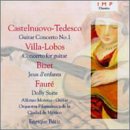 Castelnuovo-Tedesco: Guitar Concerto No. 1; Villa-Lobos: Concerto for guitar