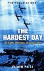 The Hardest Day: The Battle of Britain, 18 August 1940 (World of War (Rigel))