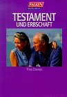 Testament und Erbschaft. - Theo Drewes