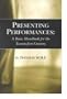Presenting Performances: A Basic Handbook for the Twenty-first Century