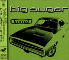BIG SUGAR - Heated [Musikkassette] [US-Import] - Zortam Music