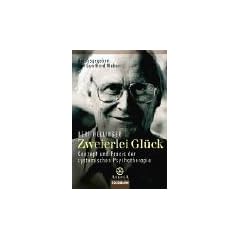 Zweierlei Gl�ck. Konzept und Praxis der systemischen Psychotherapie.