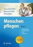 Menschen pflegen - Im Set: Menschen pflegen 1: Pflegeprinzipien, Fachabteilungen, Beruf und Karriere