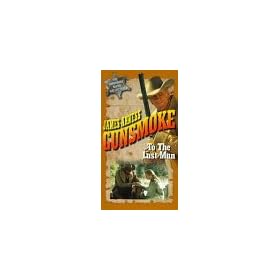 Gunsmoke:  To the Last Man [VHS]
