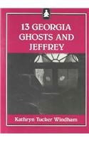 Thirteen Georgia Ghosts and Jeffrey (Jeffrey Books)