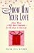 Show Him Your Love: 101 Gift Ideas for the Man in Your Life